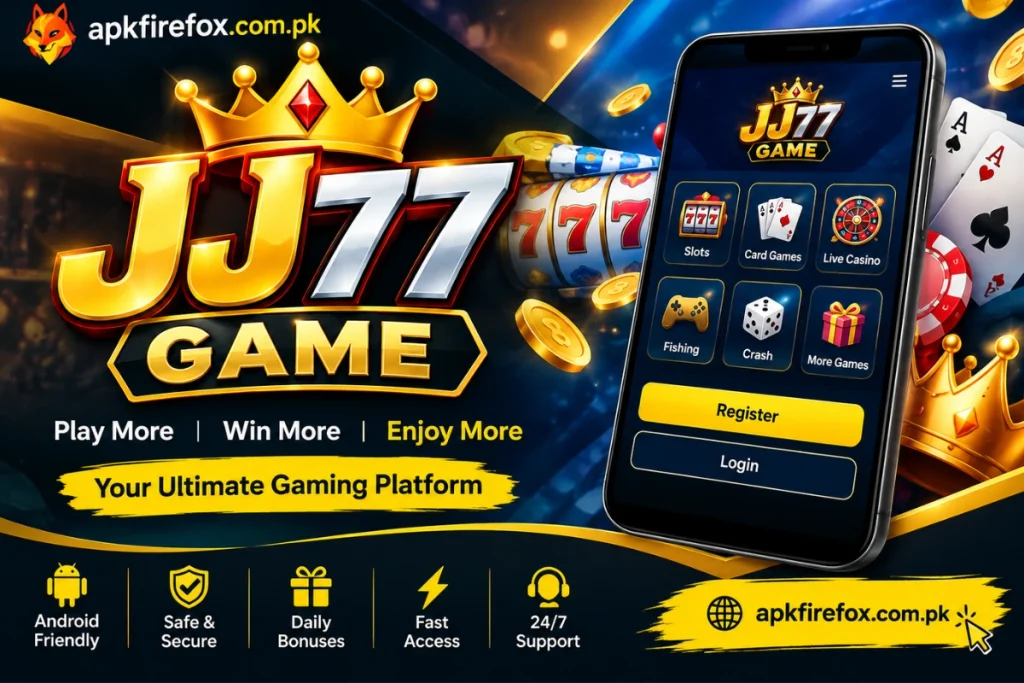 JJ77 Game – Online Gaming Platform for Android Users in Pakistan